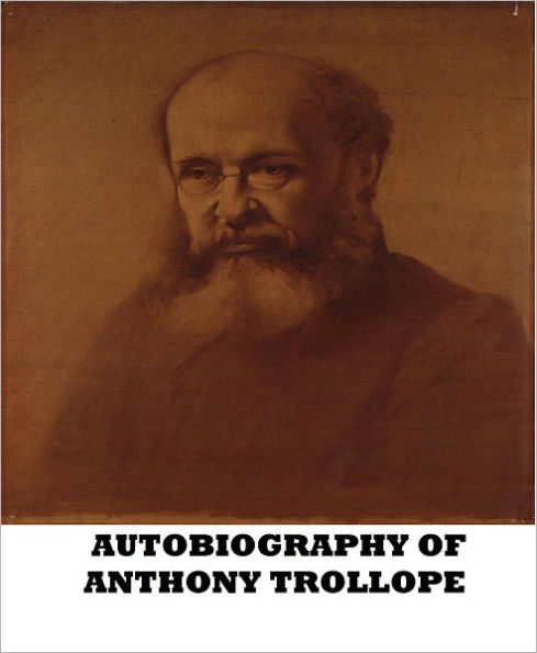 Autobiography of Anthony Trollope