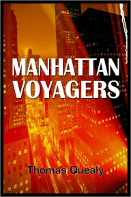 Title: Manhattan Voyagers, Author: Thomas Quealy