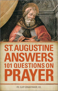 Title: St Augustine Answers 101 Questions, Author: Saint Augustine