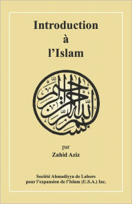 Title: Introduction à l'Islam, Author: Dr. Zahid Aziz