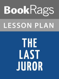 Title: The Last Juror by John Grisham Lesson Plans, Author: BookRags