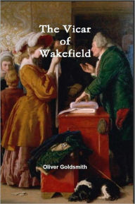 Title: The Vicar of Wakefield, Author: Oliver Goldsmith