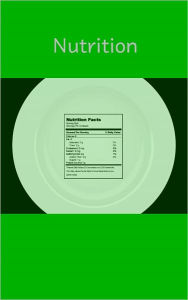 Title: An In Depth Guide To Nutrition Facts And Diet Plans, Author: Aurelia D. Montalvo