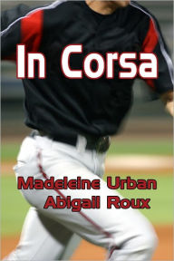 Title: In Corsa, Author: Madeleine Urban