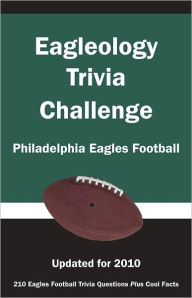 Title: Eagleology Trivia Challenge: Philadelphia Eagles Football, Author: Kick The Ball