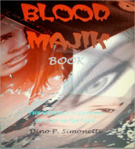 Title: BLOOD MAJIK, Author: DINO SIMONETTI