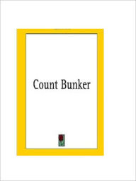 Title: COUNT BUNKER, Author: David Moynihan