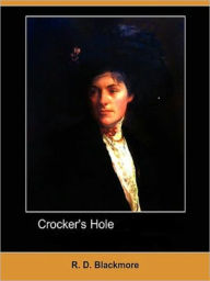 Title: Crocker's Hole, Author: - R. D. Blackmore