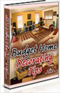 Title: Budget Home Decorating Tips, Author: Mike Morley