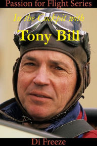 Title: In the Cockpit with Tony Bill, Author: Di Freeze
