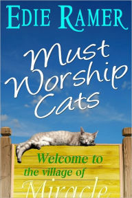 Title: Must Worship Cats, Author: Edie Ramer