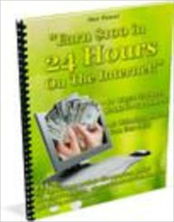 Title: Make $100 In 24 Hours, Author: Mike Morley