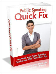 Title: Public Speaking Quick Fix, Author: Alan Smith