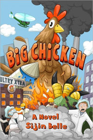 Title: Big Chicken, Author: Sijin Belle