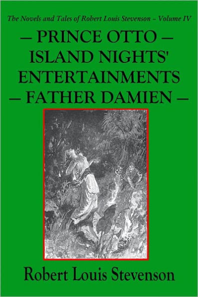 PRINCE OTTO — ISLAND NIGHTS' ENTERTAINMENTS — FATHER DAMIEN (Illustrated)