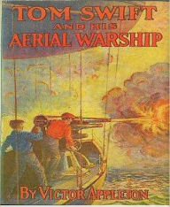 Title: Tom Swift and His Aerial Warship, Author: Victor Appleton