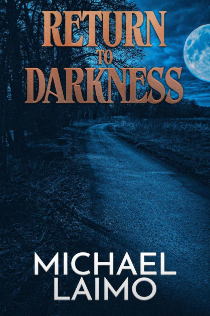 Return to Darkness by Michael Laimo | eBook | Barnes & Noble®