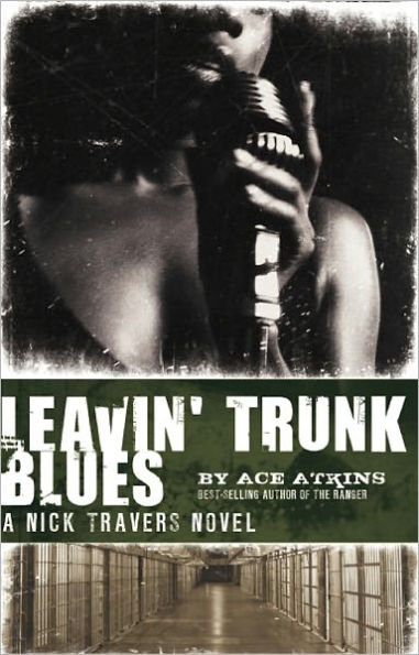 Leavin' Trunk Blues (Nick Travers Series #2)