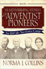 Heartwarming Stories of Adventist Pioneers