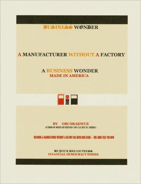 A Manufacturer Without A Factory