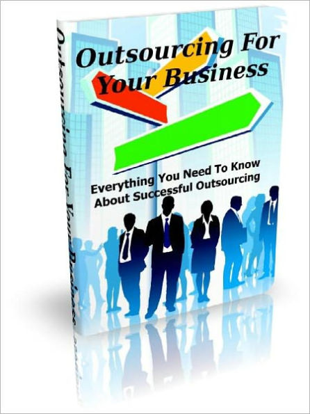 Outsourcing For Your Business