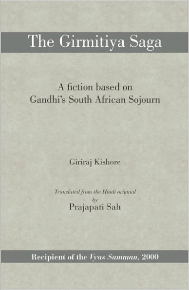 The Girmitiya Saga- A fiction based on Gandhi’s South African Sojourn