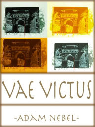 Title: Vae Victus: A Strand of the Spider Silk (An Opheliaverse Companion Book) Nook Edition, Author: Adam Nebel