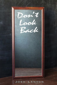Title: Don't Look Back, Author: Josh Lanyon