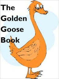 Title: The Golden Goose Book, Author: Leslie Brooke