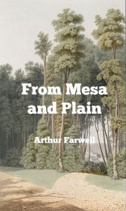 Title: From Mesa and Plain: Indian, Cowboy and Negro Sketches for Pianoforte (Original Scores), Author: Arthur Farwell