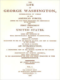 Title: The Life of George Washington, Vol. 1 (of 5) [Illustrated], Author: John Marshall