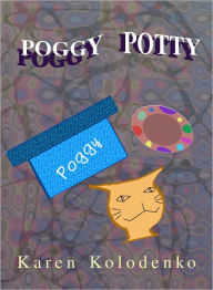 Title: Poggy Potty, Author: Karen Kolodenko