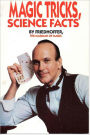 Magic Tricks, Science Facts