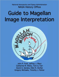 Title: Guide to Magellan Image Interpretation, Author: John P. Ford