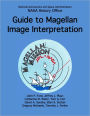 Guide to Magellan Image Interpretation