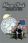 Alarm Clock: A Short Story, Science Fiction, Post-1930 Classic By Everett B. Cole! AAA+++