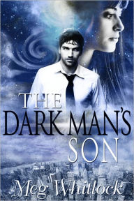 Title: The Dark Man's Son, Author: Meg Whitlock