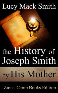 Title: The History of Joseph Smith by His Mother, Author: Lucy Mack Smith