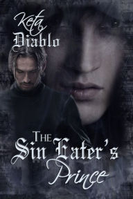 Title: The Sin Eater's Prince (( Gay Vampire Romance )), Author: Keta Diablo