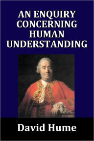 Title: An Enquiry Concerning Human Understanding by David Hume, Author: David Hume