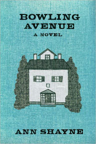 Title: Bowling Avenue, Author: Ann Shayne