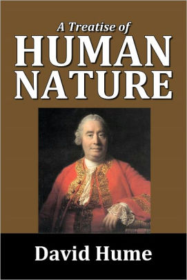 A Treatise Of Human Nature By David Hume By David Hume