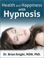 Health and Happiness with Hypnosis