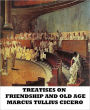 Treatises on Friendship and Old Age