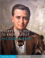 Title: Everything You Need to Know About The Great Gatsby, Author: Charles River Editors