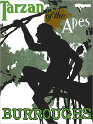 Title: Tarzan of the Apes Tarzan, Author: Edgar Rice Burroughs
