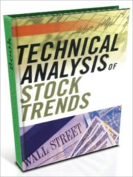 Title: Technical Analysis Of Stock Trends, Author: Wu