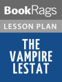 The Vampire Lestat Lesson Plans