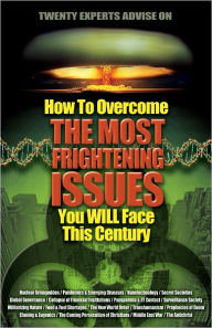 Title: How To Overcome The Most Frightening Issues You Will Face This Century, Author: Thomas Horn