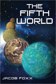 Title: The Fifth World, Author: Jacob Foxx